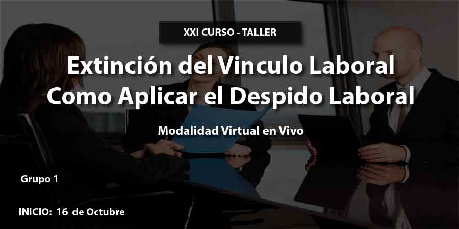 Cursos de Especialización en Extinción del Vinculo Laboral y Despido Laboral