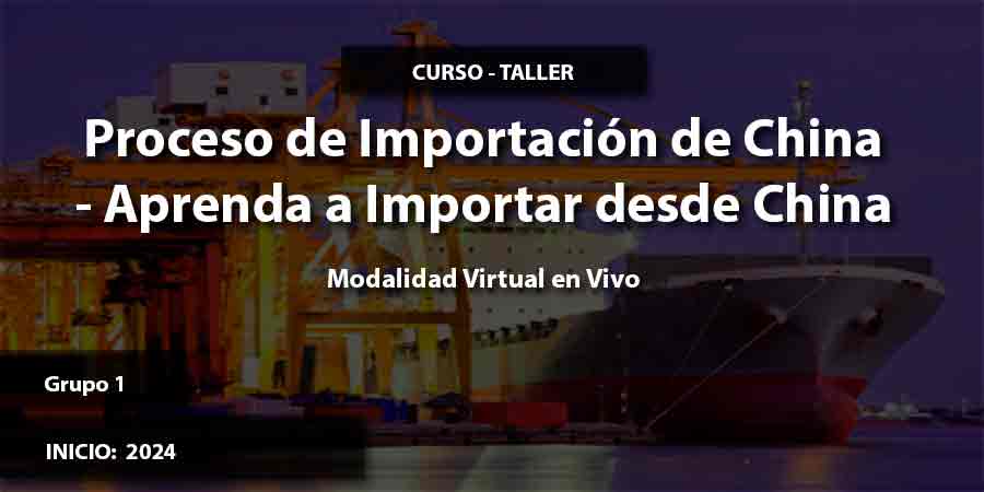 Cursos de Proceso de Importación de China